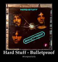 Hard Stuff - Bulletproof 